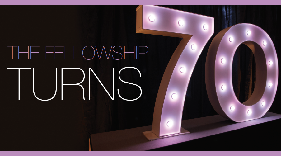 The Fellowship turns 70