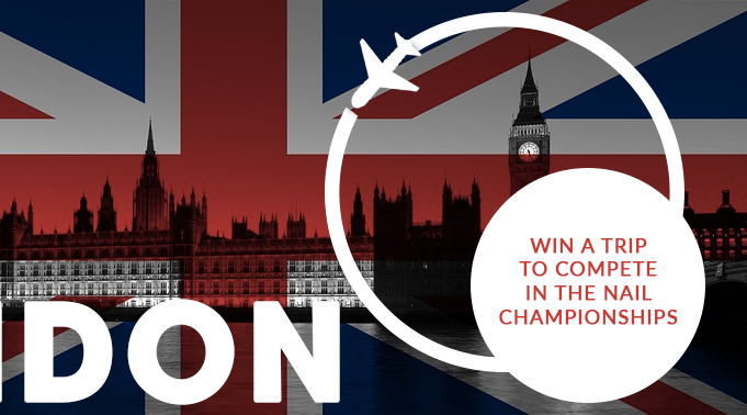 Win a Trip to London - Nail Championships 