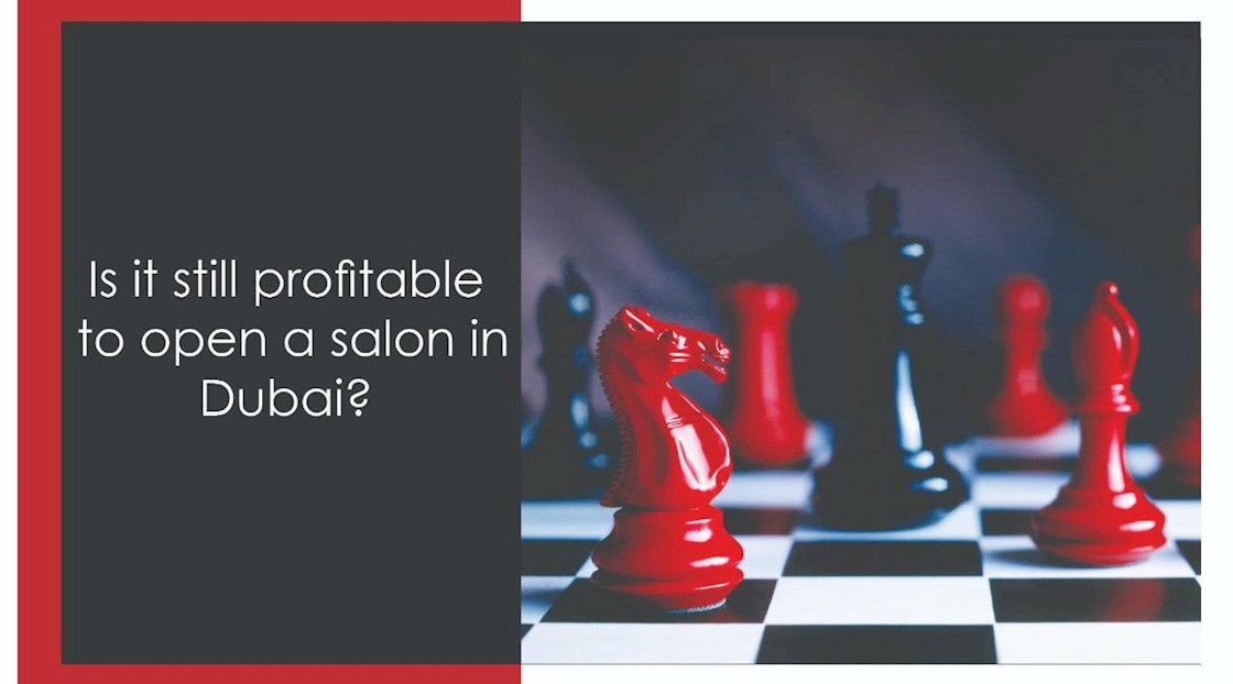 Is it still profitable to open a salon in Dubai? 