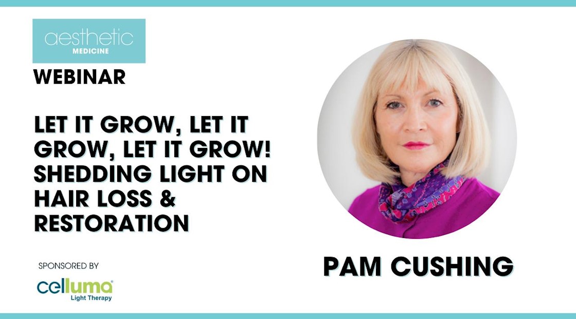 AM Webinar: Shedding Light on Hair Loss & Restoration