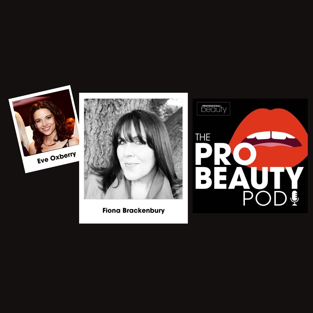 Skincare science, social media and staying credible - The Pro Beauty Pod with Fiona Brackenbury