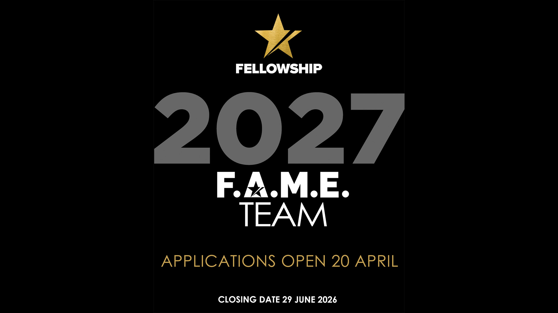 Applications Open for The F.A.M.E Team 2027